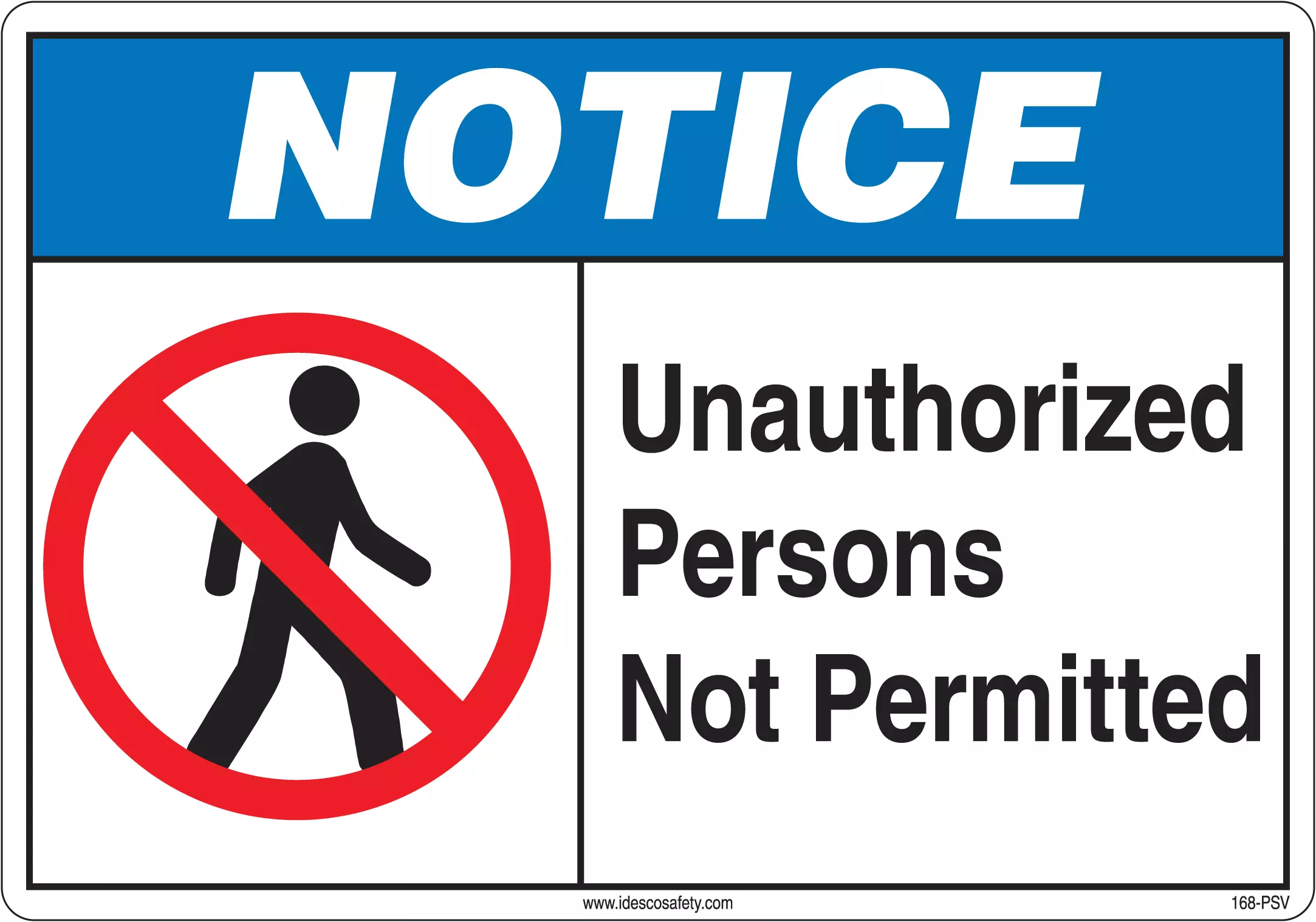 The product is not permitted. Signs and Notices. Notice табличка. Unauthorized persons not permitted. The language of signs and Notices.