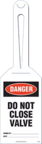 Loop Tag - Danger, Do Not Close Valve (10/Pack)