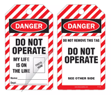 Danger Self-Laminating Peel and Stick Tag, Do Not Operate, My Life Is On The Line   