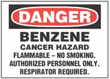Danger Sign, Benzene, Cancer Hazard. Flammable - No Smoking. Authorized Personnel Only. Respiration Required