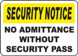 Security Notice No Admittance Without Security Pass