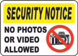 Security Notice No Photos or Video Allowed