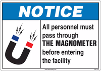 Notice All Visitors Must Pass Through The Magnetometer At The Main Entrance