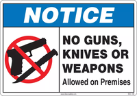 Notice No Guns, Knives or Weapons Allowed On Premises