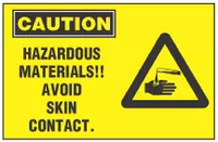 Caution Sign, Hazardous Materials! Avoid Skin Contact (With Symbol, Yellow Background)