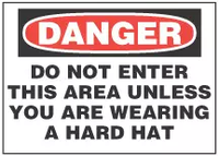 Danger Sign, Do Not Enter This Area Unless You Are Wearing A Hard Hat 