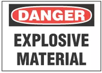 Danger Sign, Explosive Material 