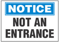 Notice Sign, Not An Entrance 