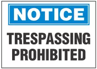 Notice Sign, Trespassing Prohibited 