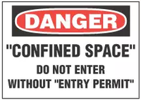 Danger Sign, "Confined Space" Do Not Enter Without "Entry Permit" 
