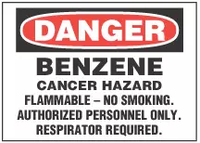 Danger Sign, Benzene, Cancer Hazard. Flammable - No Smoking. Authorized Personnel Only. Respiration Required