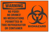 Warning Sign, No Food! No Drinks! No Medications Permitted In This Refrigerator Or Container (Biohazard Symbol) 