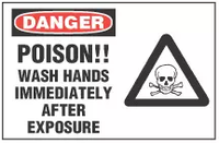 Danger Sign, Poison!! Wash Hands Immediately After Exposure 