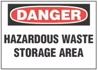 Danger Sign, Hazardous Waste Storage Area 