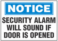 Notice Sign, Security Alarm Will Sound If Door Is Opened