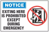 Notice Sign, Exiting Here Is Prohibited Except During Emergency (With Symbol)