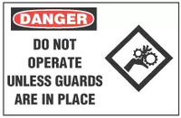 Danger Sign, Do Not Operate Unless Guards Are In Place (With Symbol) 