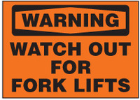 Warning Sign, Watch Out For Fork Lifts (Orange Background) 