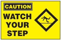 Caution Sign, Watch Your Step (With Symbol, Yellow Background) 
