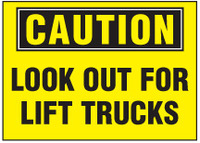 Caution Sign, Look Out For Lift Trucks (Yellow Background) 