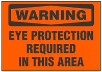Warning Sign, Eye Protection Required In This Area (Orange Background) 