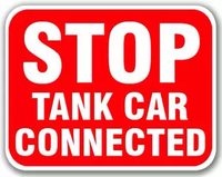 Stop Tank Car Connected Red Sign