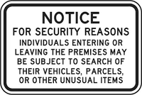 Notice For Security Reasons Individuals Entering Or Leaving The Premises May Be Subject To Search Of Their Vehicles, Parcels, Or Other Unusual Items