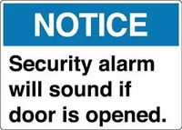 Notice Security Alarm Will Sound if Door is Opened