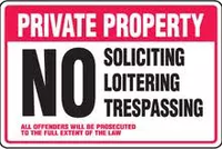 Private Property No Soliciting, Loitering, Trespassing