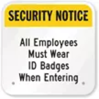 Security Notice All Employees Must Wear ID Badges When Entering