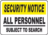 Security Notice All Visitors Subject to Search