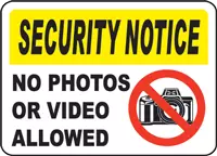 Security Notice No Photos or Video Allowed