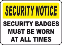 Security Notice Security Badge Must Be Worn At All Times