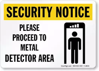 Security Notice Please Proceed To Metal Detector Area