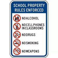 School Property Rules Enforced, No Alcohol, No Cell Phones In Classrooms, No Drugs, No Smoking, No Weapons