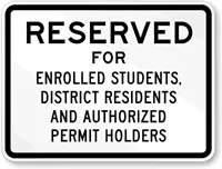 Reserved For - Enrolled Student Use, District Residents And Authorized Permit Holders