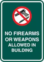 No Firearms Or Weapons Allowed In Building