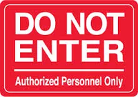 Do Not Enter, Authorized Personnel Only