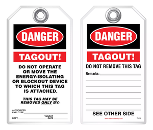 Lockout Safety Tag - Danger, Tagout! Do Not Operate or Move The Energy-Isolating or Blockout Device to which this tag is attached